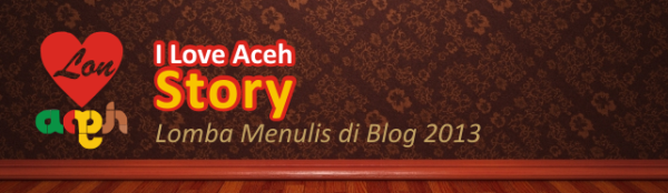 i-love-aceh-story